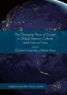 The Changing Place of Europe in Global Memory Cultures edito da Springer-Verlag GmbH
