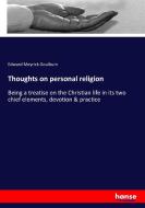 Thoughts on personal religion di Edward Meyrick Goulburn edito da hansebooks