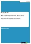 Der Flüchtlingsdiskurs in Deutschland di Martin Radtke edito da GRIN Verlag