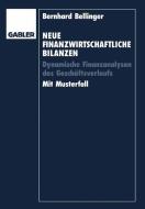 Neue Finanzwirtschaftliche Bilanzen di Bernhard Bellinger edito da Gabler Verlag