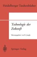 Technologie der Zukunft edito da Springer Berlin Heidelberg