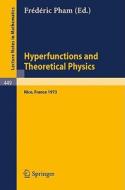 Hyperfunctions and Theoretical Physics edito da Springer Berlin Heidelberg