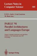 PARLE '91. Parallel Architectures and Languages Europe edito da Springer Berlin Heidelberg