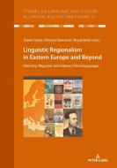 Linguistic Regionalism in Eastern Europe and Beyond edito da Lang, Peter GmbH