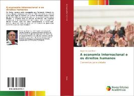 A economia internacional e os direitos humanos di Argemiro Luís Brum edito da Novas Edições Acadêmicas