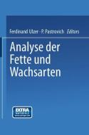 Analyse der Fette und Wachsarten edito da Springer Berlin Heidelberg