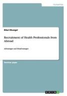 Recruitment of Health Professionals from Abroad di Bikal Dhungel edito da GRIN Publishing