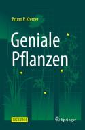 Geniale Pflanzen di Bruno P. Kremer edito da Springer-Verlag GmbH