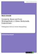 Geometrie, Raum und Form: Würfelgebäude (4. Klasse Mathematik, Förderschule) di Maria Schmidt edito da GRIN Publishing