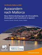 Auswandern nach Mallorca di Günther Strunk, Petra Schmidt, Thomas Fitzner, Willi Plattes edito da Books on Demand