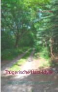 Trügerische Harz-Idylle di Lotta Summers edito da Books on Demand