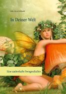 In Deiner Welt di Julia Maria Hellmuth edito da Books on Demand