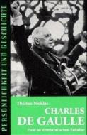Charles de Gaulle di Thomas Nicklas edito da Muster-Schmidt Verlag