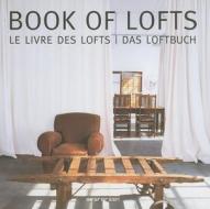 Book Of Lofts edito da Taschen Gmbh