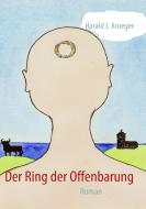 Der Ring der Offenbarung di Harald J. Krueger edito da Books on Demand