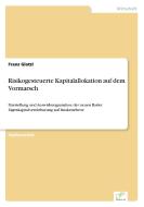 Risikogesteuerte Kapitalallokation auf dem Vormarsch di Franz Glatzl edito da Diplom.de
