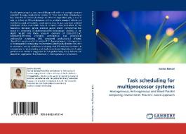 Task scheduling for multiprocessor systems di Savina Bansal edito da LAP Lambert Acad. Publ.