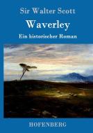 Waverley di Sir Walter Scott edito da Hofenberg