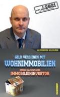 Geld verdienen mit Wohnimmobilien di Alexander Goldwein edito da M&E Books Verlag