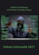Polizei-Informatik 2017 di Wilfried Honekamp edito da Re Di Roma