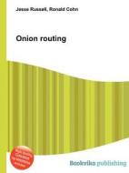 Onion Routing edito da Book On Demand Ltd.