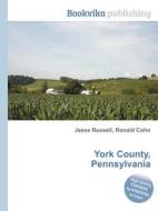 York County, Pennsylvania edito da Book On Demand Ltd.