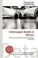 Volkswagen Beetle in Mexico edito da Betascript Publishing