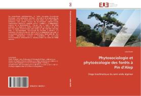 Phytosociologie et phytoécologie  des forêts à Pin d'Alep di Leila Kadik edito da Editions universitaires europeennes EUE