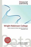 Wright Robinson College edito da Betascript Publishing
