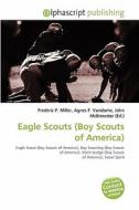 Eagle Scouts (boy Scouts Of America) edito da Alphascript Publishing