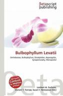 Bulbophyllum Levatii edito da Betascript Publishing