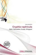 Cryphia Raptricula edito da Cred Press