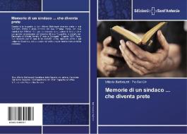 Memorie di un sindaco ... che diventa prete di Vittorio Battistuzzi, Pio Dal Cin edito da Edizioni Sant'Antonio