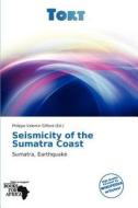 Seismicity of the Sumatra Coast edito da Tort
