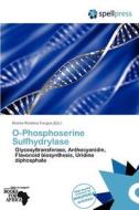 O-Phosphoserine Sulfhydrylase edito da Spellpress