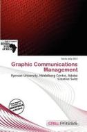 Graphic Communications Management edito da Cred Press