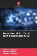 Rede Neural Artificial para Engenharia Civil di Shahide Dehghan, Hossein Norouzi, Hossein Gholami edito da Edições Nosso Conhecimento