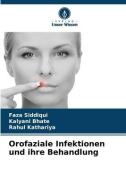 Orofaziale Infektionen und ihre Behandlung di Faza Siddiqui edito da Verlag Unser Wissen