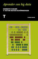 Aprender con big data di Kenneth Cukier, Viktor Mayer-Schönberger edito da Turner Publicaciones S.L.