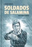 Soldados de Salamina. Novela gráfica di Javier Cercas, Jose Pablo Garcia edito da PRH Grupo Editorial