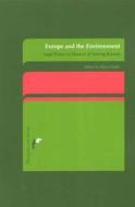 Europe and the Environment: Legal Essays in Honour of Ludwig Kramer edito da EUROPA LAW PUB