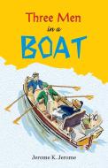 Three Men in a Boat di Jerome K. Jerome edito da Hawk Press