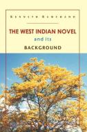 The West Indian Novel and its Background di Ken Ramchand edito da Ian Randle Publishers