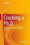 Cracking a Ph.D. di Lindawati edito da Springer Singapore