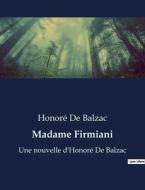 Madame Firmiani di Honoré de Balzac edito da Culturea