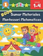 8000 Sumar Materiales Montessori Matematicas di Burdette Ryan Burdette edito da Independently Published