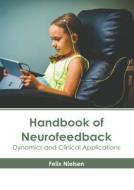 Handbook of Neurofeedback: Dynamics and Clinical Applications edito da AMERICAN MEDICAL PUBLISHERS