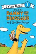 Danny and the Dinosaur and the New Puppy di Syd Hoff edito da HarperCollins Publishers Inc