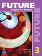 Future 3: English For Results (with Practice Plus Cd-rom) di Irene E. Schoenberg, Margaret Brooks, Margot F. Gramer edito da Pearson Education (us)