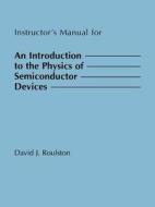 An Introduction to the Physics of Semiconductor Devices Im di David J. Roulston edito da OXFORD UNIV PR